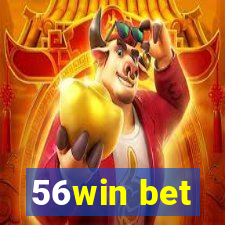 56win bet